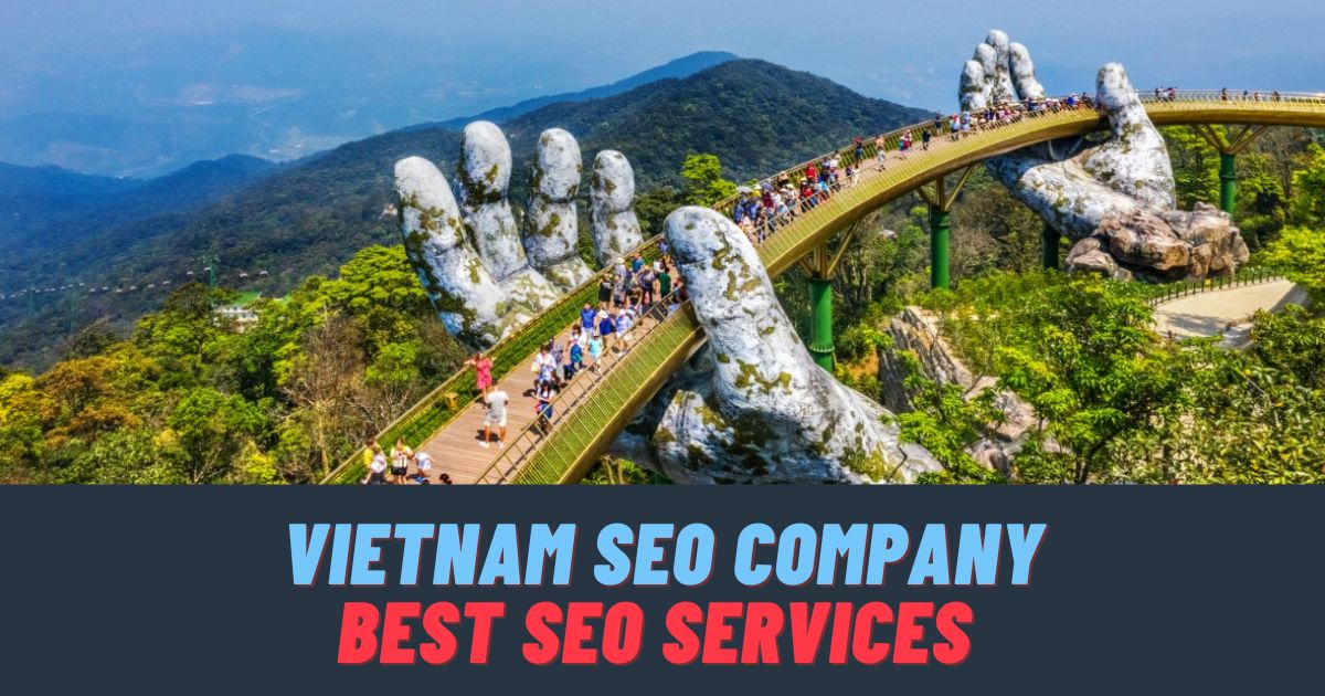 Best SEO Services In Vietnam