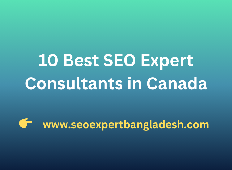 10 Best SEO Expert Consultants in Canada