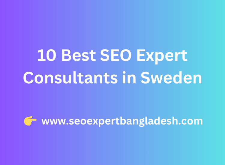 10 Best SEO Expert Consultants in Sweden