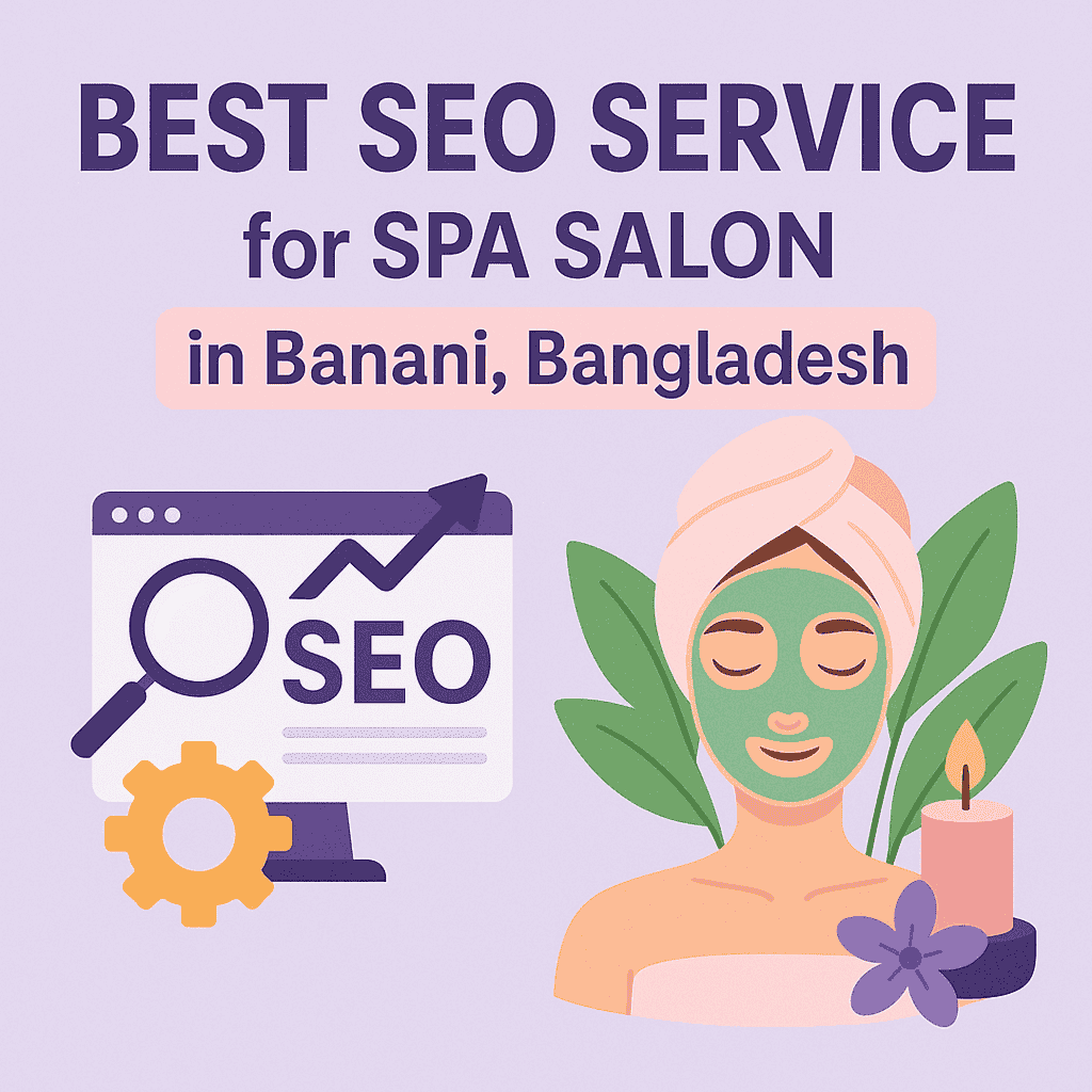 Best SEO Service for SPA Salon in Banani, Bangladesh